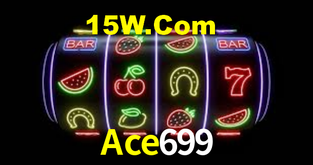 Ace699 Bet