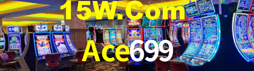Ace699,Ace699 Bet