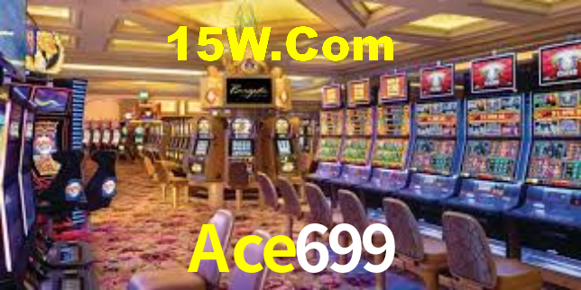 Ace699,Ace699 Bet